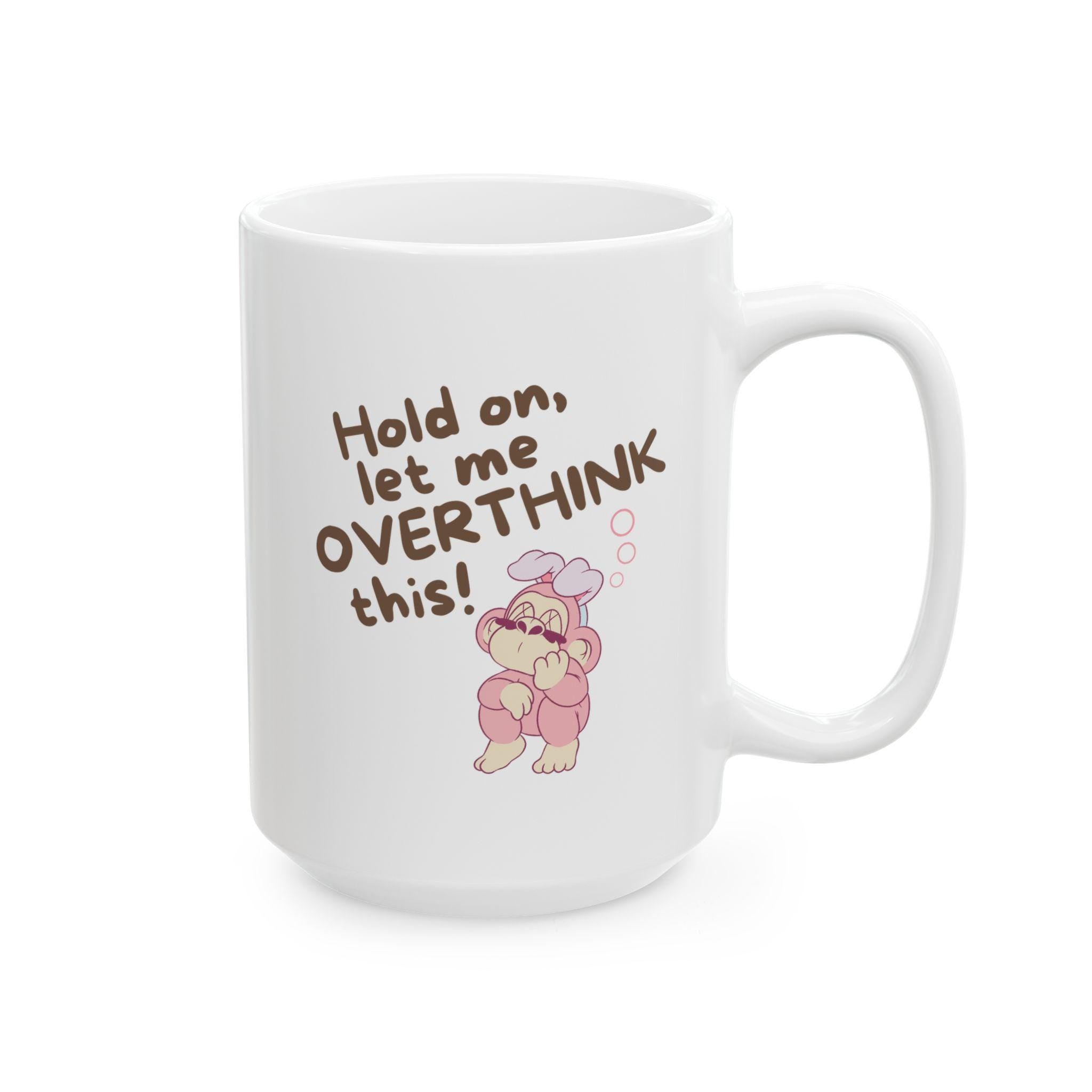 Funny Overthinking Mug Humorous Gift For Friend Manifestation Coffee Cup