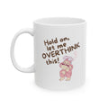 Funny Overthinking Mug Humorous Gift For Friend Manifestation Coffee Cup